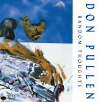 Don Pullen - Random Thoughts