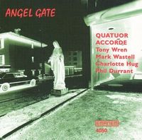 Quatuor Accorde - Angel Gate