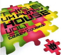 Crazy Cousinz - This Is UK Funky House Vol. 1