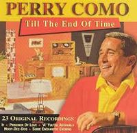 Perry Como - Till the End of Time