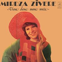Mirdza Zīvere - Viena diena manā mūžā