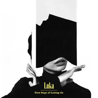 Luka (Lisa Lukaszczyk) - First Steps of Letting Go