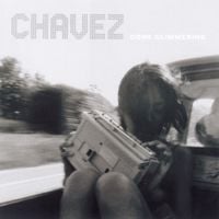 Chavez - Gone Glimmering