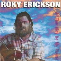Roky Erickson - All That May Do My Rhyme