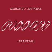 O Terno - Diretos (Melhor do Que Parece - Faixa B&ocirc;nus)
