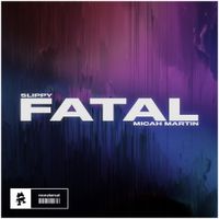 Slippy - Fatal