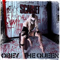 SCARLET - Obey the Queen