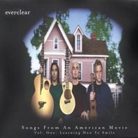 Everclear - Songs From an American Movie Vol. One: Learning How to Smile