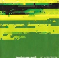 Bourbonese Qualk - On Uncertainty