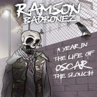 Ramnson Badbonez - A Year in the Life of Oscar the Slouch