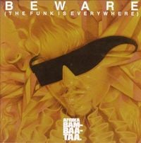 Afrika Bambaataa - Beware (The Funk Is Everywhere)
