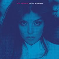 Sole&aacute; Morente - Ole Lorelei