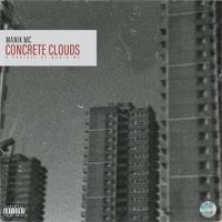 MANIK MC - Concrete Clouds