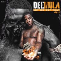 Dee Mula - Let Me Get That Vol. 3