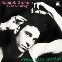Robert Gordon - Fresh Fish Special