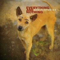 David Sylvian - Everything and Nothing