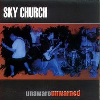 Skychurch - Unaware, Unwarned