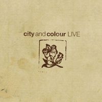 City and Colour - Live