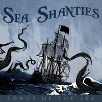 Friends Of The Shipyard And Fisherman's Fayre - Sea Shanties - Songs of the Sea