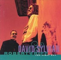 Robert Fripp & David Sylvian - The First Day
