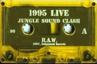 R.A.W. - 1995 Live Ragga Jungle Soundclash