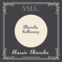 Blanche Calloway - Classic Blanche