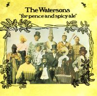 The Watersons - For Pence And Spicy Ale