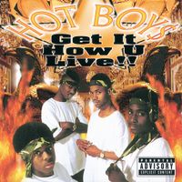 Hot Boys - Get It How U Live!!