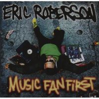 Eric Roberson - Music Fan First