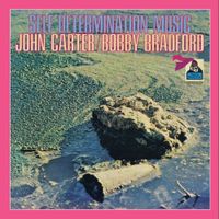 John Carter / Bobby Bradford - Self Determination Music