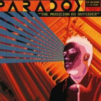 Paradox - The Musician As Outsider