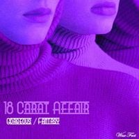 18 Carat Affair - Gorgeous/Fantasy