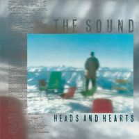 The Sound - Heads and Hearts