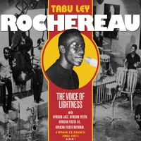 Tabu Ley Rochereau - The Voice of Lightness: Congo Classics 1961-1977