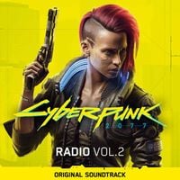 Various Artists - Cyberpunk 2077: Radio Vol 2