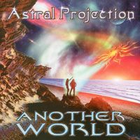Astral Projection - Another World