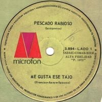 Pescado Rabioso - Me Gusta Ese Tajo/Credulidad