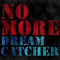Dreamcatcher - No More