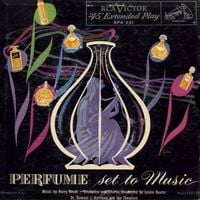 Harry Revel, Les Baxter & Dr. Samuel J. Hoffman - Perfume Set to Music