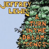 Jeffrey Lewis - A Turn In The Dream-Songs