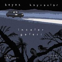 Beyaz Hayvanlar - İnceler Galeri