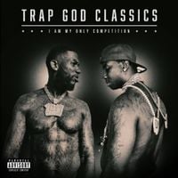 Gucci Mane - Trap God Classics: I Am My Only Competition