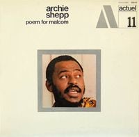 Archie Shepp - Poem For Malcom