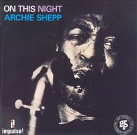 Archie Shepp - On This Night