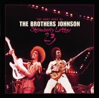 The Brothers Johnson - The Very Best Of: Strawberry Letter 23