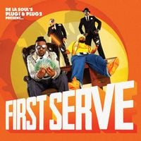 First Serve - De La Soul's Plug 1 & Plug 2 Present...First Serve
