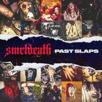 Smrtdeath - Past Slaps