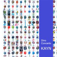 Roland Kayn - Dino Concerto