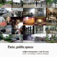 Seijiro Murayama / &Eacute;ric La Casa - Paris: Public Spaces