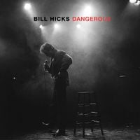 Bill Hicks - Dangerous